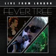 Fever Tree - Live From London (2024)
