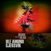Ole Amund Gjersvik - Inside My Head (2018)
