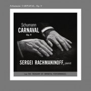 Sergei Rachmaninoff - Rachmaninoff Plays Schumann (2021)
