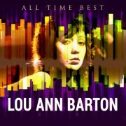 Lou Ann Barton - All Time Best: Lou Ann Barton (2015)
