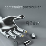 Partenaire Particulier - Geek (2012)