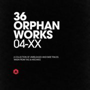 36 - Orphan Works 04​-​XX (2015) [Hi-Res]