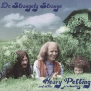 Dr. Strangely Strange - Heavy Petting And Other Proclivities (Reissue, Bonus Tracks Remastered) (1970/2011)