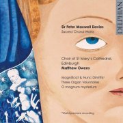 Choir of St Mary's Cathedral, Edinburgh - Sir Peter Maxwell Davies: Sacred Choral Works (2006)