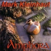 Mark Kleinhaut - Amphora (2001)