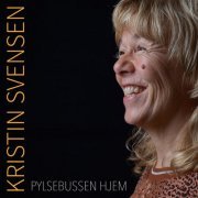Kristin Svensen - Pylsebussen hjem (2023) Hi-Res