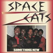 Space Cats - Something New (1981) [Reissue 2019]