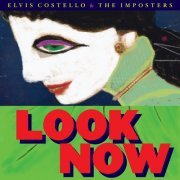 Elvis Costello - Look Now (Deluxe Edition) (2018) Hi-Res