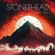 Stonerhead - Running High (2024) [Hi-Res]