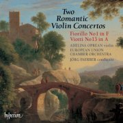 Adelina Oprean, European Union Chamber Orchestra, Jörg Faerber - Fiorillo: Violin Concerto No. 1 - Viotti: Violin Concerto No. 13 (1987)