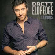 Brett Eldredge - Illinois (2015) [Hi-Res]