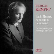 Wilhelm Kempff - Bach, Mozart, Schubert & Schumann: Works for Piano (2022)