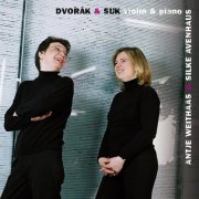 Antje Weithaas, Silke Avenhaus - Dvorak & Suk: Violin & Piano (2011)