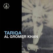 Al Gromer Khan - Tariqa (2023)