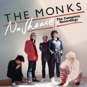 The Monks - No Shame (The Complete Recordings) (2023)