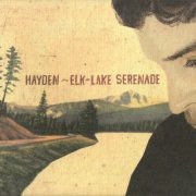 Hayden - Elk-Lake Serenade (2004)