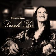 Sarah Yeo - This Is Now (2020)
