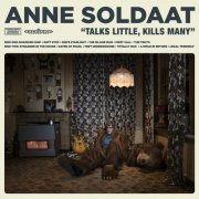 Anne Soldaat - Talks Little, Kills Many (2015)