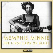Memphis Minnie - The First Lady of Blues (Digitally Remastered) (2019)