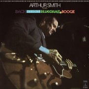 Arthur Smith - Bach, Bacharach, Bluegrass & Boogie (2021) Hi-Res