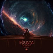 Eguana - Cosmos Episode 22 (2024) [Hi-Res]