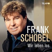 Frank Schöbel - Wir leben los (2019)