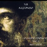 XII Alfonso - Claude Monet - Vol. 2 1889-1904 (2005)