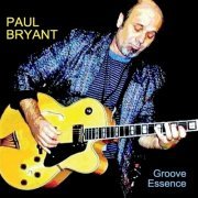 Paul Bryant - Groove Essence (2014)