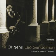 Leo Gandelman - Origens (2011)
