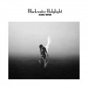Blackwater Holylight - Silence/Motion (2021)