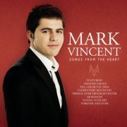 Mark Vincent - Songs From The Heart (2011)