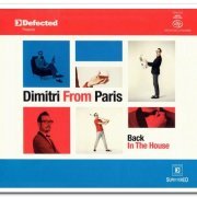 VA - Dimitri From Paris - Back In The House [2CD Set] (2012)