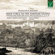 Maria Teresa Carlevato & Luigi Borio - Francesco Molino: From Ivrea to the Parisian Salons, Sonatas and Duos for Flute and Guitar (2024)