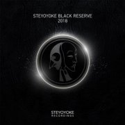 VA - Steyoyoke Black Reserve 2018 (2018)