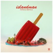Islandman - Popsicle Obstacle (2023) [Hi-Res]