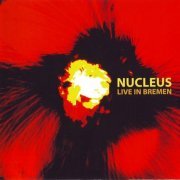 Nucleus - Live In Bremen (1971) [2003] CD-Rip