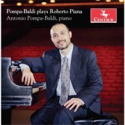 Antonio Pompa-Baldi - Roberto Piana: Piano Works (2017)