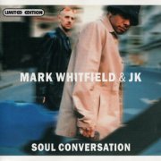 Mark Whitfield & JK - Soul Conversation (2000) FLAC