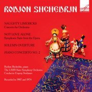 Rodion Shchedrin, Evgeny Svetlanov & USSR State Symphony Orchestra - Shchedrin: Symphonic Works (2019)