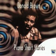 Donald Brown - Piano Short Stories (1996)