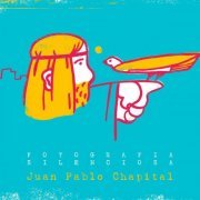 Juan Pablo Chapital - Fotografía Silenciosa (2024)