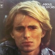 Mikael Rickfors - Mikael Rickfors (1975) Vinyl