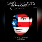Garth Brooks - The Anthology, Part II: The Next Five Years (2022)