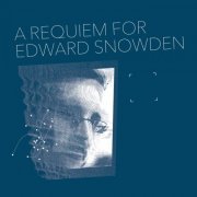 Matthew Collings - A Requiem for Edward Snowden (2016)