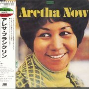 Aretha Franklin - Aretha Now (1968) [Japanese Remastered 2013]