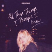 Emzae - All Those Things I Thought I Knew (2023) [Hi-Res]