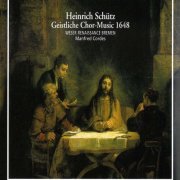 Manfred Cordes - Schutz: Geistliche Chormusik, Op. 11 (1998/2005)