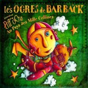 Les Ogres De Barback - Pitt Ocha au pays des mille collines (2009)