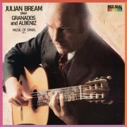 Julian Bream - Julian Bream Plays Granados & Albéniz - Music of Spain, Vol. 5 (2013)