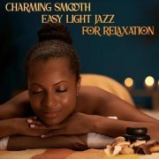 VA - Charming Smooth Easy Light Jazz for Relaxation (2024)